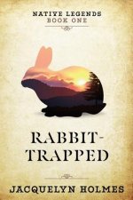 Rabbit-Trapped
