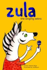 Zula, The Singing Zebra!