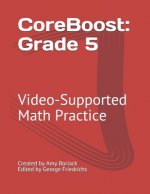 CoreBoost: Grade 5: Video-Supported Math Practice