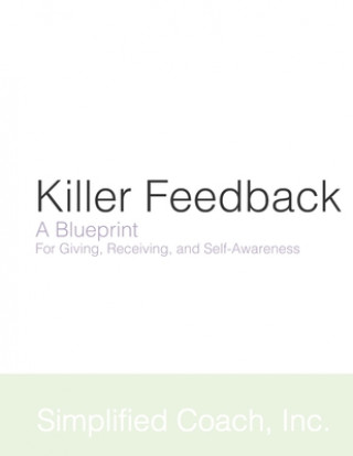 Killer Feedback