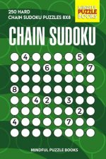 Chain Sudoku: 250 Hard Chain Sudoku Puzzles 8x8