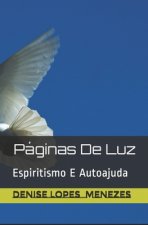 Páginas De Luz: Espiritismo E Autoajuda