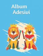 Album Adesivi: Re e Regina Leone 2- A4+ bianco - 35 pagine carta silicone-free paper - idea regalo