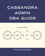 Cassandra Admin DBA Guide
