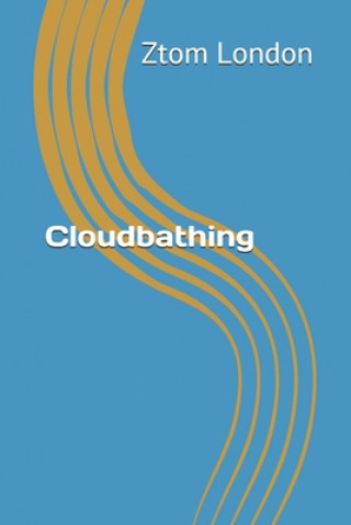 Cloudbathing
