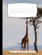 Composition Book: Giraffe Composition Notebook Wide Ruled