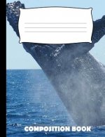 Composition Book: Whale Composition Notebook Wide Ruled