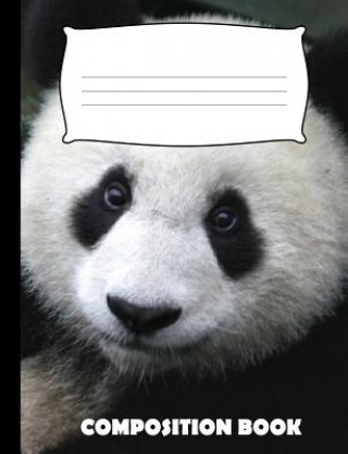 Composition Book: Panda Composition Notebook Wide Ruled