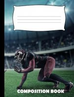 Composition Book: American Football Composition Notebook Wide Ruled