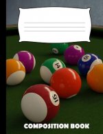 Composition Book: Billiards Composition Notebook Wide Ruled