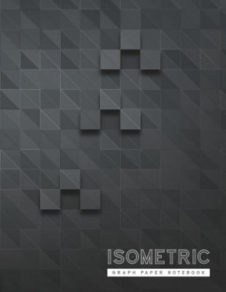 Isometric Graph Paper Notebook: 3D Graph Paper 1/4 Inch Equilateral Triangle Engineer Notebook Drafting Paper Isometric pad (Rosa Studios)(Brožovaná)