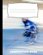Composition Book: Ice Hockey Composition Notebook Wide Ruled