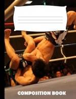 Composition Book: Mixed Martial Arts Composition Notebook Wide Ruled