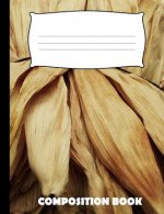 Composition Book: Tamale Composition Notebook Wide Ruled