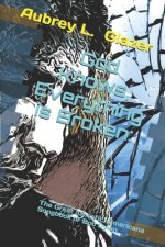 God Knows, Everything is Broken: : The Great (Gnostic) Americana Songbook of Bob Dylan