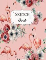 Sketch Book: Flamingo Sketchbook Scetchpad for Drawing or Doodling Notebook Pad for Creative Artists #8 Pink