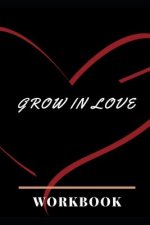 Grow In Love: Ultimate Gift for Grow in Love Anniversary and Wedding Gift Grow in Love Workbook Wedding Couple Gifts Romantic Gifts