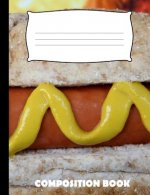 Composition Book: Hotdog Composition Notebook Wide Ruled