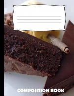 Composition Book: Ice Cream Cake Composition Notebook Wide Ruled