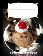 Composition Book: Ice Cream Composition Notebook Wide Ruled