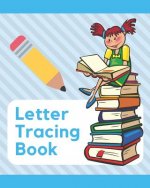 Letter Tracing Book: Learn How to Write Alphabet A to Z Uppercase and Lowercase Letters (Volume 4)