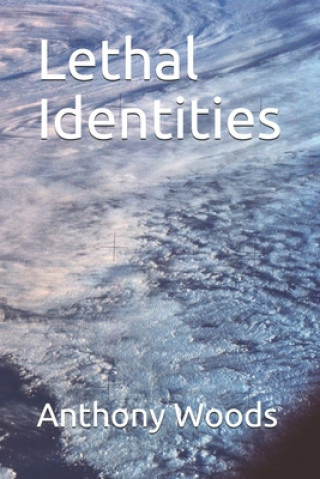 Lethal Identities