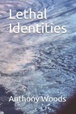 Lethal Identities