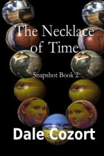 Snapshot II: The Necklace of Time