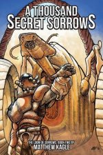 A Thousand Secret Sorrows: The Loom of Sorrows: Book Two