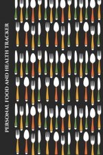 Personal Food and Health Tracker: Six-Week Food and Symptoms Diary (Cutlery/Black) 6x9