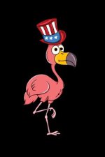 Flamingo: 120 Pages I 6x9 I Dot Grid I Funny 4th Of July, Patriotic, Liberty & 1776 Gifts