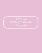 Personal Food and Health Tracker: Six-Week Food and Symptoms Diary (Pink, 8x10)
