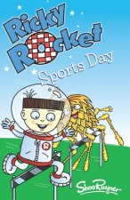 Ricky Rocket - Sports Day: How can Ricky beat aliens at sport? - perfect for newly confident readers