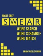 Swear: Naughty Cuss Word Search Scramble Match Logical Puzzle Game Book For Adult Large Size Bold Pattern Style Design Soft C