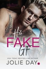 His Fake GF: An Enemies To Lovers Romance