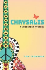 Chrysalis: A Woodstock Mystery