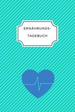 Ernährungstagebuch: A5 Ernährungstagebuch liniert 120 Seiten - Tagebuch - Ernährungstagebuch - Gesunde Ernährung - Abnehmtagebuch