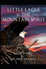 Little Eagle and the Mountain Spirit
