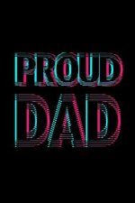 Proud Dad: 6x9 120 pages dot grid Your personal Diary for an Awesome Summer