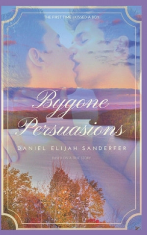 Bygone Persuasions