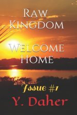 Raw Kingdom: Origin: Issue #1