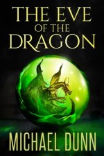 The Eve of the Dragon: Book 1 of the New Wizards Series