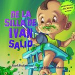 De la silla de Ivan, Salio...