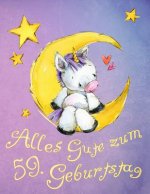 Alles Gute zum 59. Geburtstag: Niedliches Einhorn auf dem Mond geburtstagsbuch, das als Tagebuch oder Notizbuch verwendet werden kann. Besser als ein