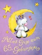 Alles Gute zum 65. Geburtstag: Niedliches Einhorn auf dem Mond geburtstagsbuch, das als Tagebuch oder Notizbuch verwendet werden kann. Besser als ein