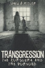 Transgression: The Pursuers and the Pursued