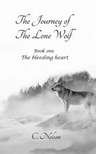 The Journey of The Lone Wolf: The bleeding heart