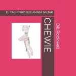 Chewie: El Cachorro Que Amaba Saltar