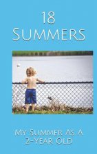 18 Summers: My Summer As A 2-Year Old