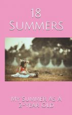 18 Summers: My Summer As A 2-Year Old